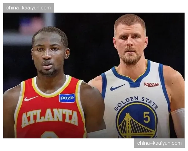 勇士波尔津吉斯下背部紧张缺阵 五小阵容被迫启用